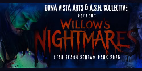 Fear Reach Scream Park 2026 Willow\u2019s Nightmares