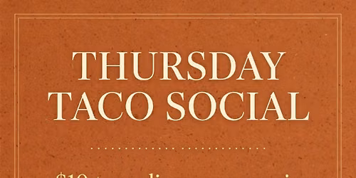Thursday Taco Social