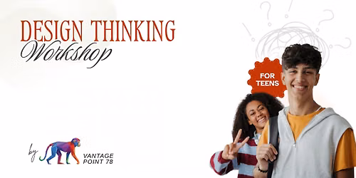 Design Thinking for Teens