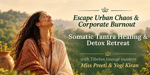 4-Day Somatic Tantra Healing & Detox Retreat in Bengaluru