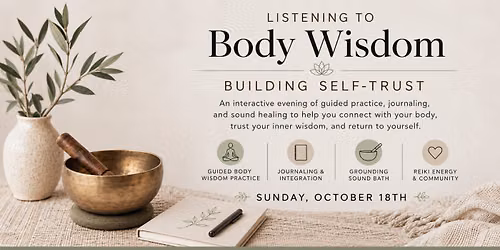 Listening to Body Wisdom: Building Self-Trust & Sound Bath