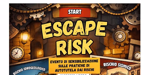 ESCAPE RISK - Evento di sensibilizzazione sulle pratiche di autotutela dai rischi 