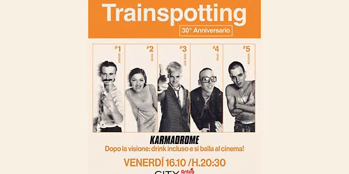 Karmadrome: Trainspotting Party (movie + drinks + djset)