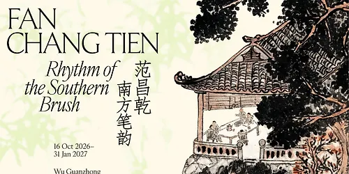 Fan Chang Tien Rhythm of the Southern Brush