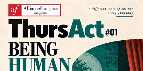 \ud83c\udfad THURSACT #01 BEING HUMAN: An Introduction to Storytelling Theatre