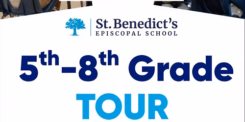 St. Benedict's Episcopal School: Admissions 5th - 8th Grade Group Tour