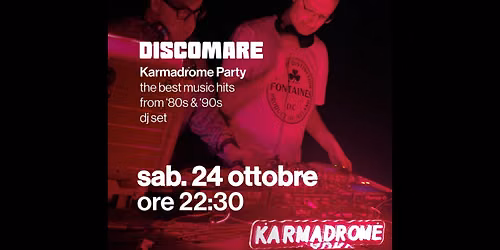 Karmadrome: Indie-Disco Djset @Mare