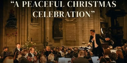 Lumen Symphonicum: \u201cA Peaceful Christmas Celebration\u201d o.l.v. David De Geest