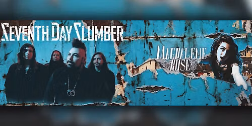 Seventh Day Slumber & Magdalene Rose