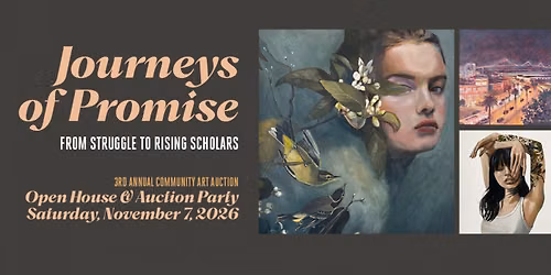 JOURNEYS OF PROMISE: From Struggling to Rising Scholars - 3rd Annual Community Art AUction