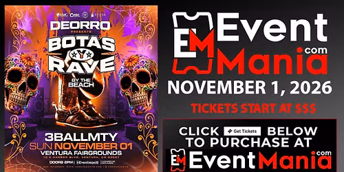 Deorro, 3BallMty - Ventura, CA