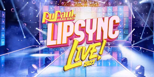 RuPaul's Drag Race LIP SYNC LIVE! 2027
