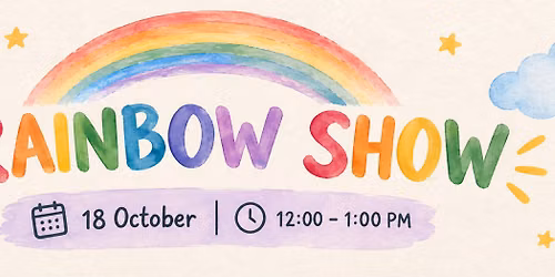 The Rainbow Show - By Jolly Plays at NCA