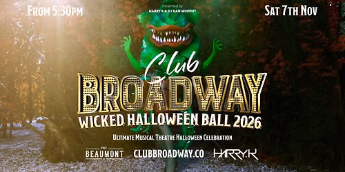 Club Broadway: BRISBANE "Wicked Halloween Ball"
