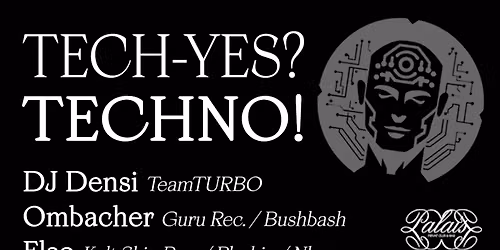 TECH-YES? TECHNO!