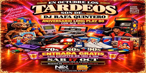 Tardeo Aniversario Long Play 80 con NIX Barcelona \ud83c\udf89