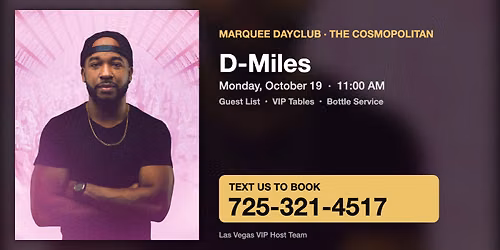 D-Miles at Marquee Dayclub Las Vegas \u2013 Mon Oct 19 | Guest List & VIP