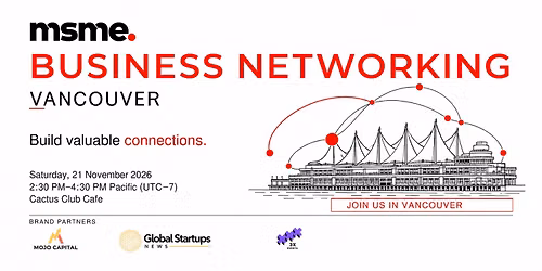 MSME Business Networking | Vancouver 2026