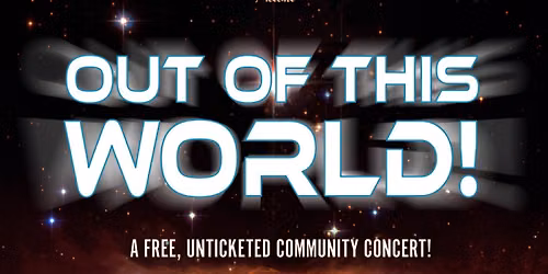 Out of this World! — Music in Spokane Falls Community College Music Department, West Elliott Drive, Spokane, WA, USA · Spokane, WA