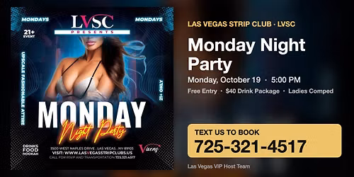Monday Night Party at Las Vegas Strip Club (LVSC) \u2013 Mon Oct 19 | Free Entry