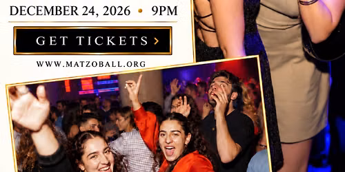 MATZOBALL\u00ae BOSTON XMAS EVE ages 21-49 December 24, 2026
