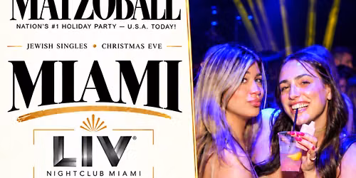 MATZOBALL\u00ae MIAMI XMAS EVE ages 21-49 December 24, 2026
