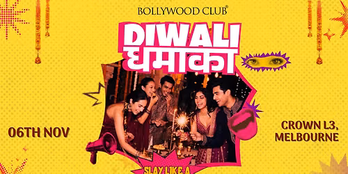 Bollywood Club Presents Diwali Dhamaka at Crown, Melbourne
