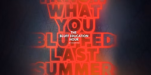 I Know What You Bluffed Last Summer: Improv Comedy Show