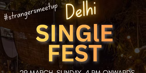 Delhi Single Fest