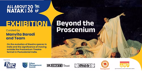 Beyond the Proscenium -  EXHIBITION
