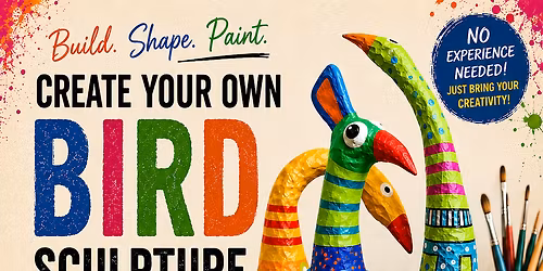 Create Your Own Bird Sculpture Workshop