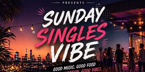 Sunday Singles Vibe