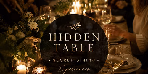 Hidden Table Secret Dining Experiences
