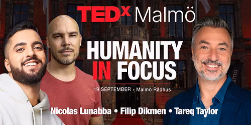 TEDxMalm\u00f6: Humanity in Focus