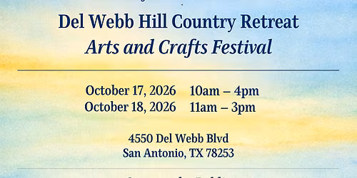 16th Annual Del Webb Hill Country Retreat Arts and Crafts Festival