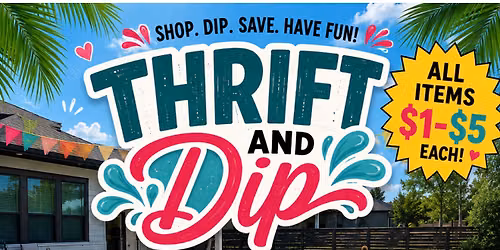 Thrift and Dip Extravaganza