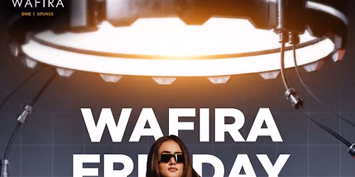 Wafira Friday Night