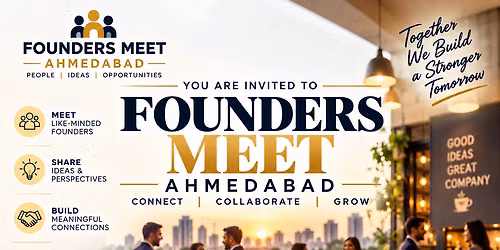 Founders Meet Ahmedabad