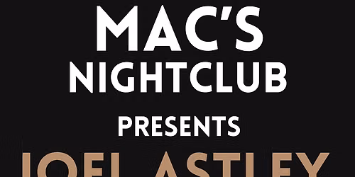 Joel Astley returns to Mac's Restaurant and Nightclub Eugene Oregon