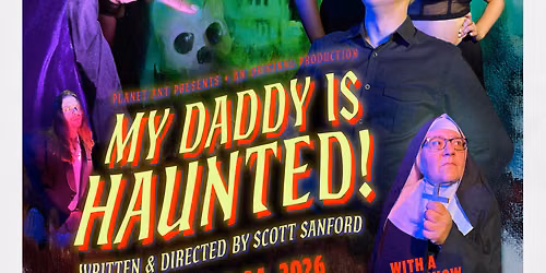 My Daddy is Haunted! - An Original Horror Comedy!