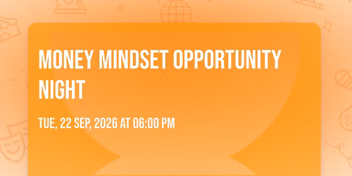 Money Mindset Opportunity Night