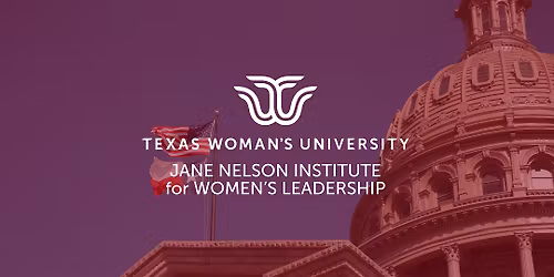 2026 Leading the Lone Star State: Texas Women in Public Service Summit