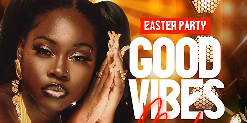 Good Vibes ::  Day & Night Bank Holiday Party