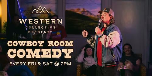 Comedy in the Cowboy Room - Fri & Sat