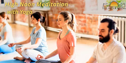 High Noon Meditation with Yoga