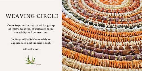 Weaving Circle (BYO project and supplies)
