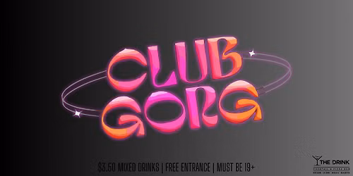 CLUB GORG! Drag Party!