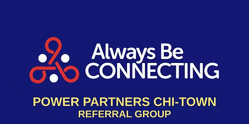 Power Partners Chi-Town Referral Networking Group