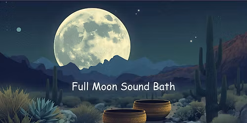 Full Moon Sound Bath