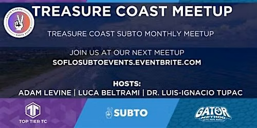 Treasure Coast June 2026 SubTo Meetup